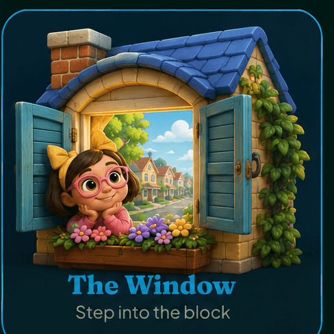 The Window — Step into the block
